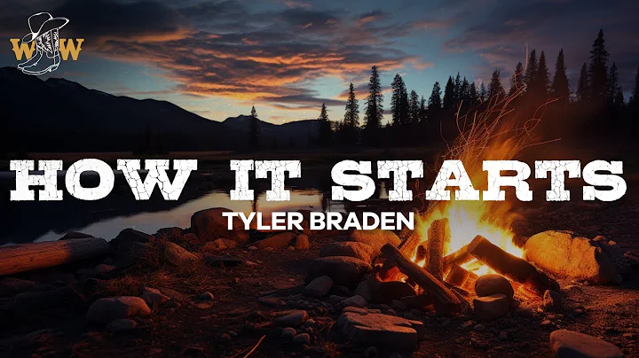 Tyler Braden - How It Starts (Lyrics)
