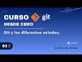 3 Git y los diferentes Estados.