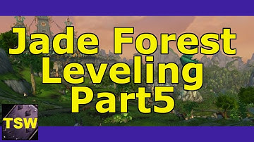 Mists Of Pandaria - Tsw Leveling Guide. Alliance Starting Zone. The Jade Forest Part 5