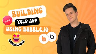 How To Build A Yelp Clone With NoCode Using Bubble (2024 Flexbox)