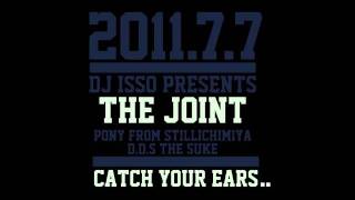 DJ ISSO PRESENTS "THE JOINT" PONY×D.D.S CM CHILL VERSION
