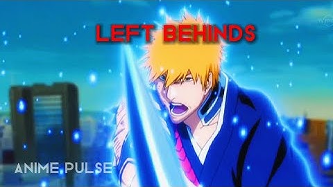 Mixed Anime [AMV/Edit] || Edgy Quick Edit || Left Behinds