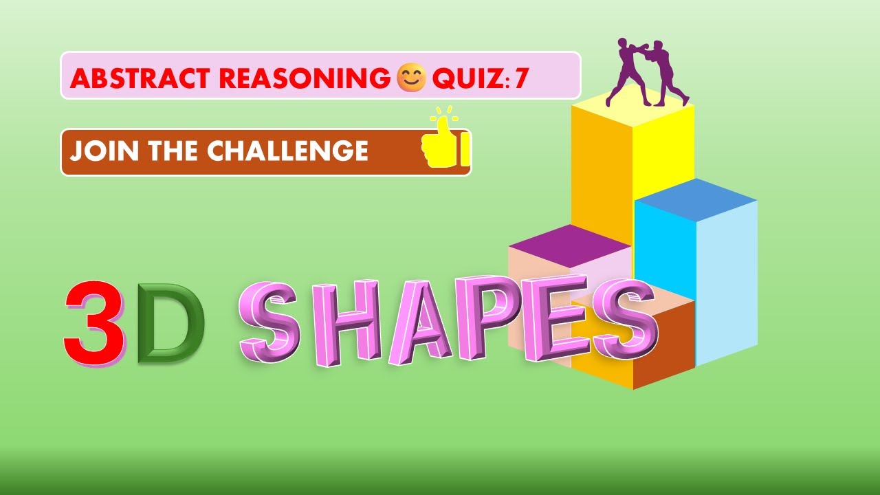 Abstract Reasoning Quiz # 7, Test Your Brain’s 3D Power: Fun Quiz Challenge