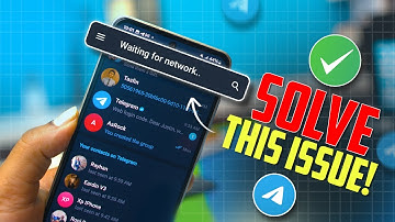 How to Solve "Waiting for Network" Issues on Telegram Android