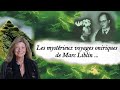 Les mystérieux voyages oniriques de Marc Liblin...