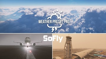 Weather Preset Pro for Microsoft Flight Simulator from SoFly