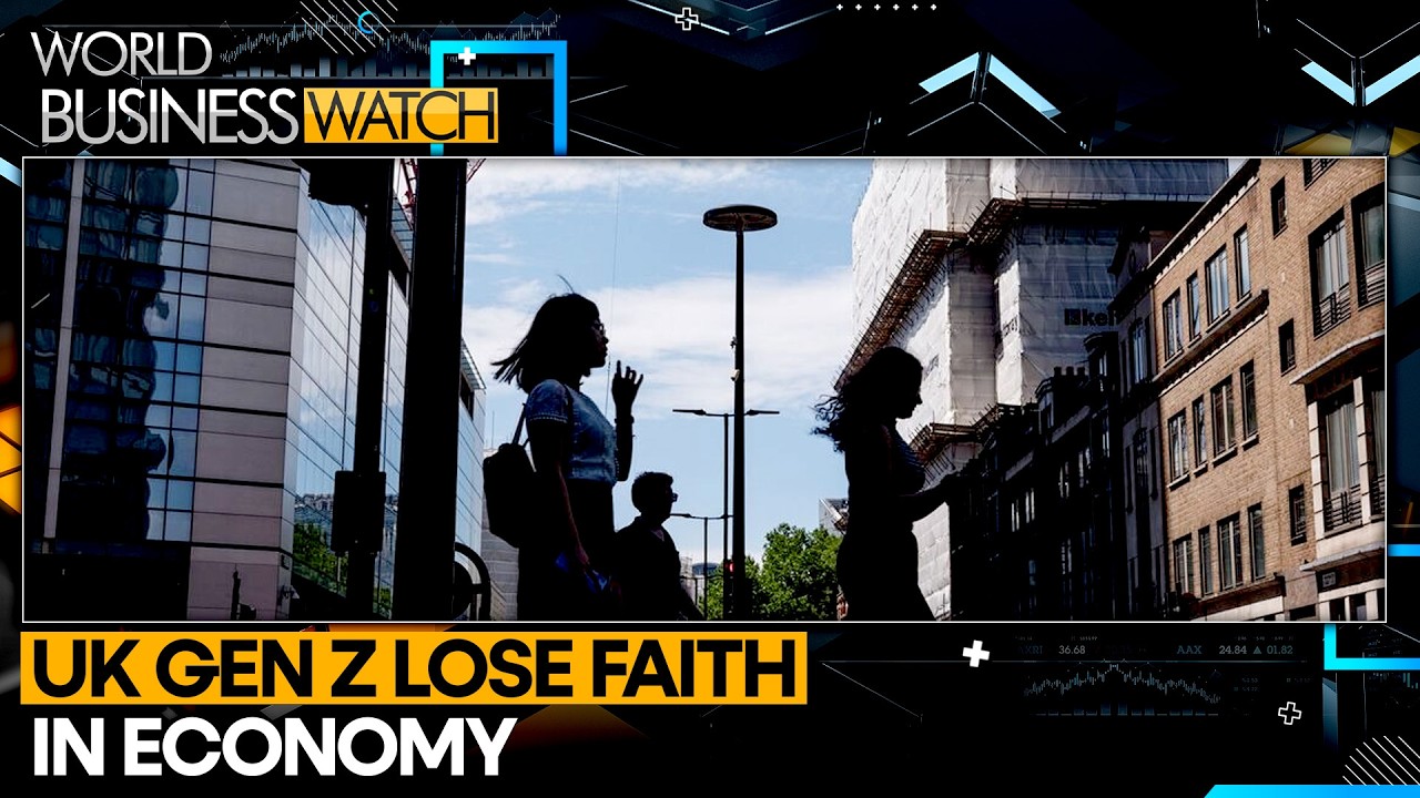 Economic gloom Hits UK's Gen Z | World Business Watch