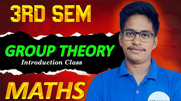 Group Theory Introduction Class || 3rd sem Maths Classes || Degree Honours