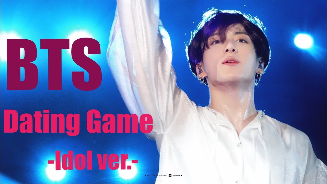 BTS Dating Game Idol ver. YouTube