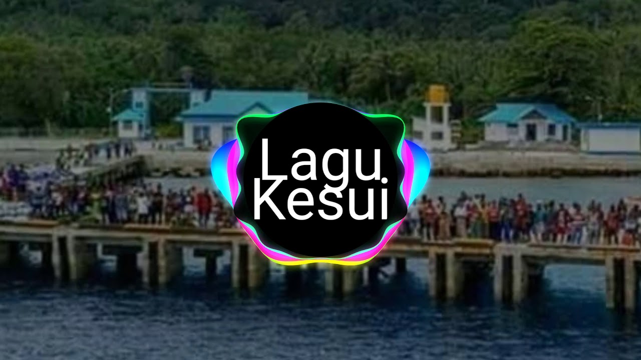 Lagu Kesui....(nina)