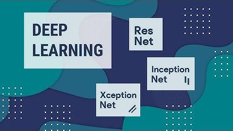 Cool Advanced CNN Architectures! (ResNet, InceptionNet, XceptionNet)
