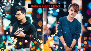 Bokeh Light Effect New Photo Editing || PicsArt Light Effect bokeh photo editing 2022