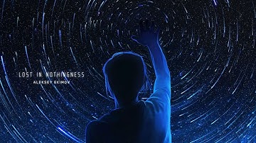 Aleksey Ekimov - Lost In Nothingness [Trance, Electronics, Experimental]