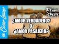 ¿Amor verdadero o enamoramiento pasajero? | Por el Placer de Vivir con el Dr. César Lozano