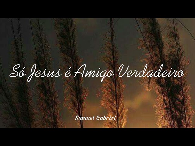Hino CCB 204 Só Jesus é Amigo Verdadeiro- Samuel Gabriel Part. Felipe Vieira (Violão) class=