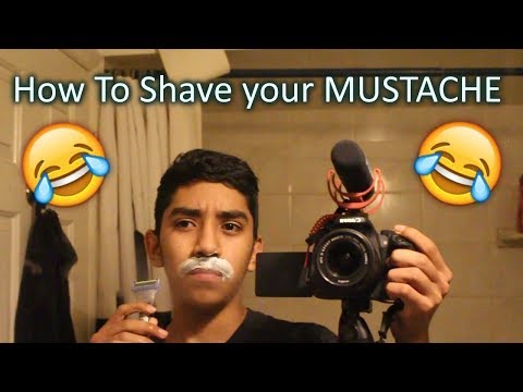 HOW TO SHAVE YOUR MUSTACHE!