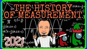 The History of Measurement