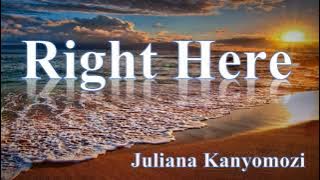 Juliana Kanyomozi - Right here (1 HOUR)