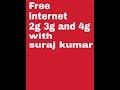 How to get 2g 3g 4g internet free