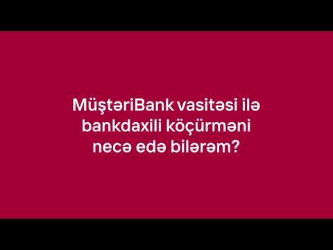 Video: Bir Müştəri Bankını Necə Köçürmək Olar