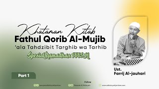 KHATAMAN KITAB FATHUL QORIB AL-MUJIB  | PART 1