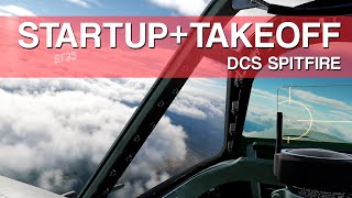 DCS Spitfire | Startup, Taxi and Takeoff