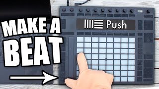 Ableton Push Tutorial (Making A Beat From Scratch)