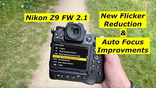 Nikon Z9 FW 2.1. Flicker reduction & Auto Focus Improvements !