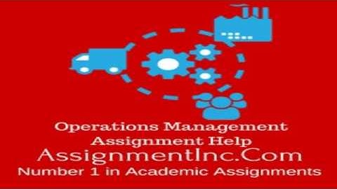 Operations Management Assignment Help