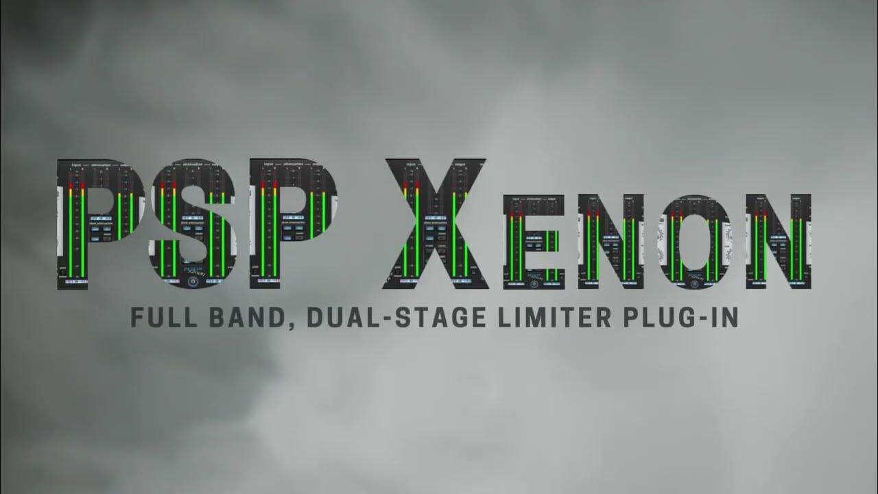 PSP Xenon a full band, dualstage limiter plugin! YouTube