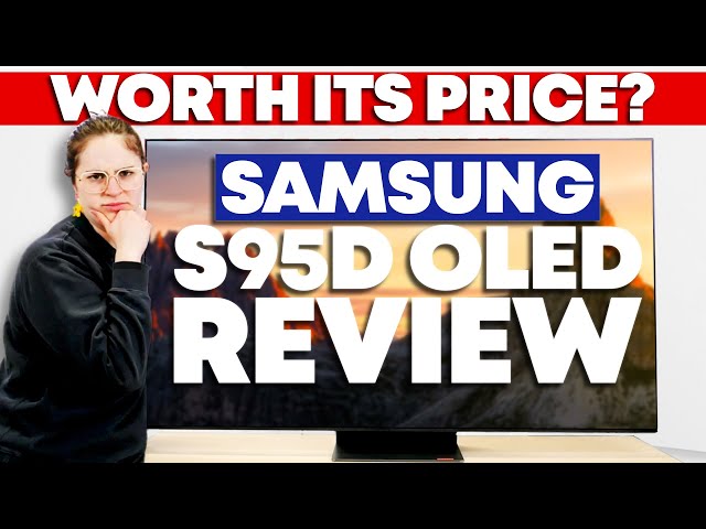 Samsung S95D OLED Review: Samsung’s Flagship 2024 OLED class=