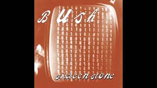 Bush - Sixteen Stone  Full Album 