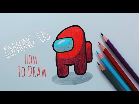 كيفية رسم شخصية Among US امونج اس خطوة بخطوة للمبتدئين مع التلوين رسم سهل  How To Draw Among Us Game - YouTube