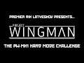 Project Wingman LP - The PW-MK1 Hard Mode Challenge - Part 15