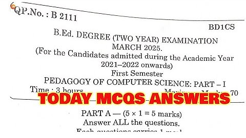 TNTEU B.Ed I-SEMESTER: MCQS ANSWER PEDAGOGY OF COMPUTER SCIENCE