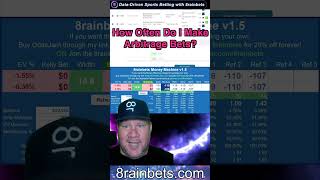 How Often Do I Make Arbitrage Bets? - Data-Driven Sports Betting with @8rainbets