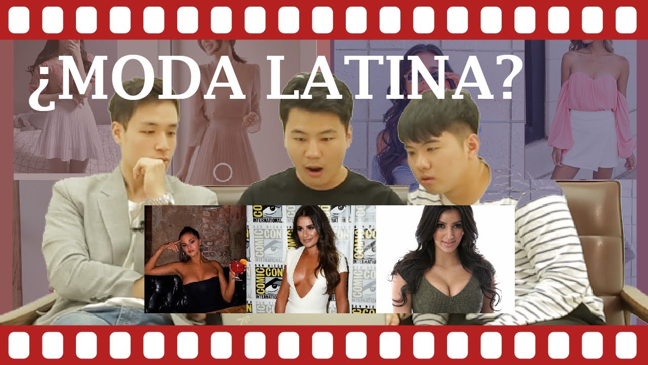 REACCIÓN A MODA LATINA [Coreanas Latinas]