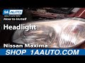How to Replace Headlights 2000-01 Nissan Maxima