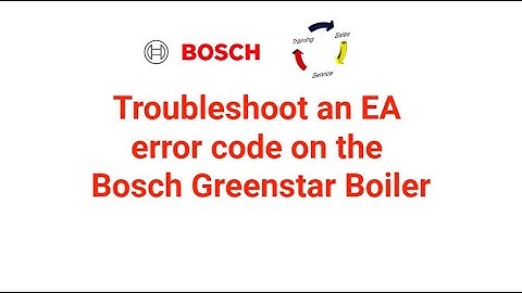 Troubleshoot an EA error code on a Bosch Greenstar