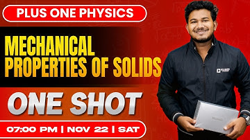 Plus One Physics | Mechanical Properties Of Solids  | Oneshot | Exam Winner