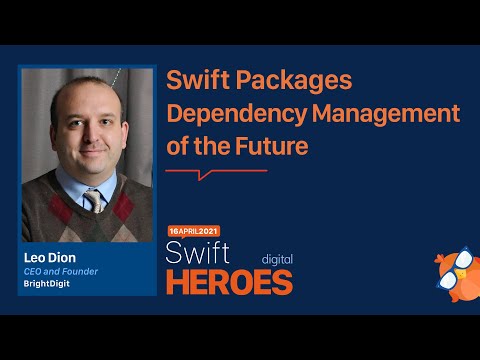 Leo Dion: Swift Packages - Dependency Management of the Future