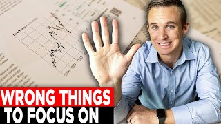 5 Things Not To Focus On (and 5 Things You Should Focus On)