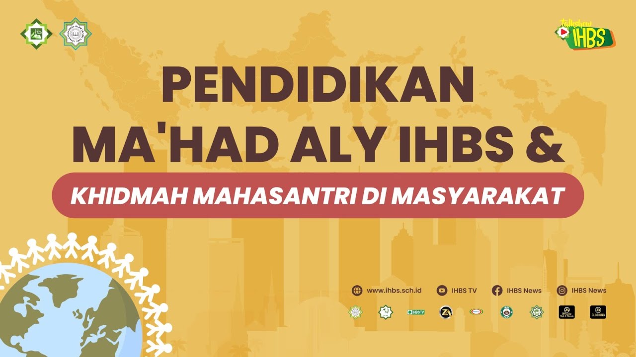 [LIVE] Talkshow IHBS | PENDIDIKAN MA'HAD ALY IHBS & KHIDMAH MAHASANTRI DI MASYARAKAT