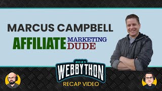 The Affiliate Marketing Dude (Marcus) Shares Affiliate Marketing Knowledge At Webbython 2021 by Ledyard Digital 3,045 views 2 years ago 1 hour, 36 minutes