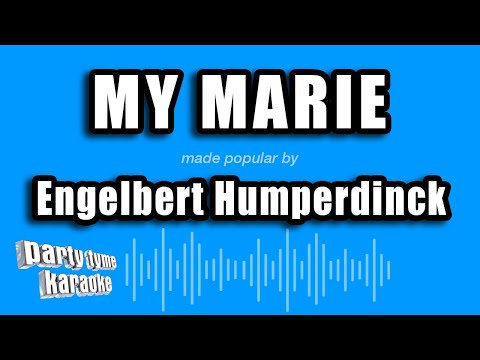 Engelbert Humperdinck - My Marie (Karaoke Version)