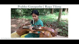 Prabho Ganapathe| Raga Tilang | Saraswati Veena