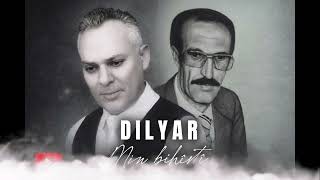 Min Bihîstî - Hunermend Dilyar - Strana Nemir Mohemed Şêxo