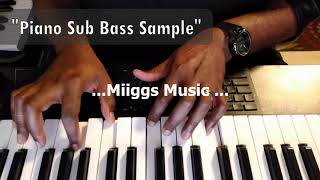 Piano Sub Bass Sample...(Miiggs Music) screenshot 1