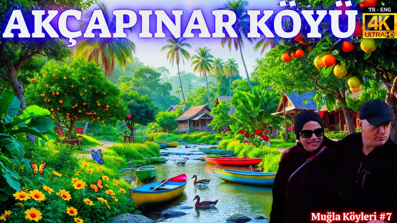 Muğla'da Bir Cennet Akçapınar Köyü 💖 Akçapınar Village: A Paradise in Muğla
