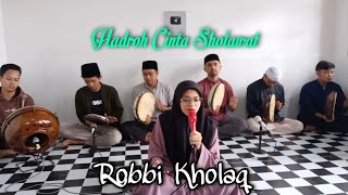 Robbi Kholaq 'Versi Lambat' ~ Sholawat Medley by Hadroh Cinta Sholawat